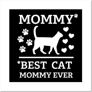 Best cat Mommy Ever white text Posters and Art